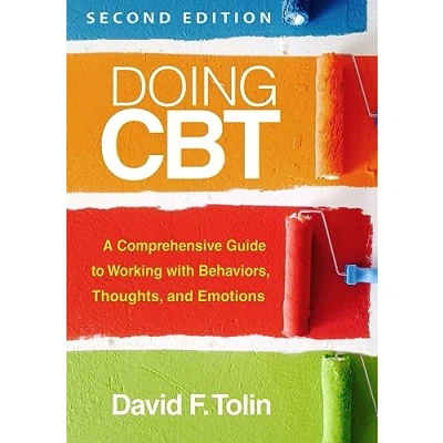 Afbeelding van Doing CBT, Second Edition: A Comprehensive Guide to Working with Behaviors, Thoughts, and Emotions