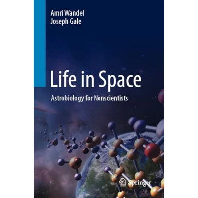 Afbeelding van Life in Space: Astrobiology for Nonscientists