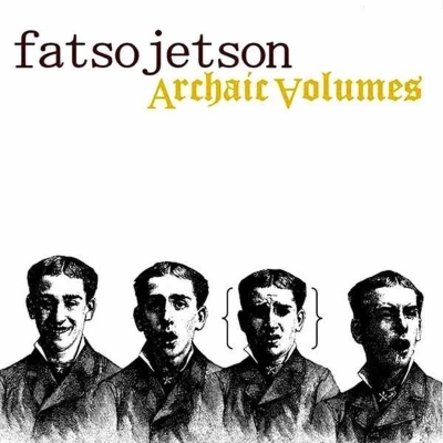 Afbeelding van Fatso Jetson Archaic Volumes (LP)
