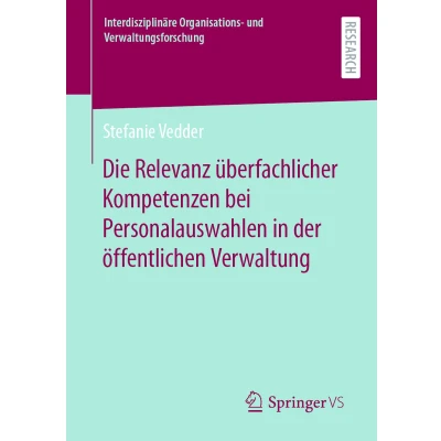 Afbeelding van Die Relevanz überfachlicher Kompetenzen bei Personalauswahlen in der öffentlichen Verwaltung: 23
