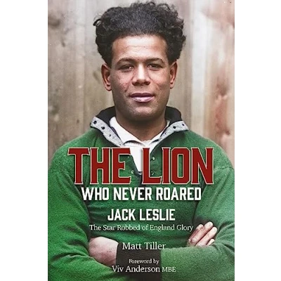 Afbeelding van The Lion Who Never Roared: Star Robbed of England Glory