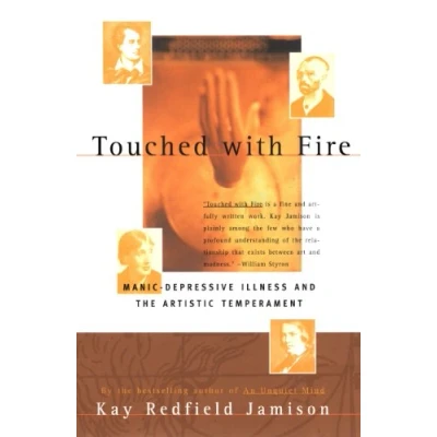 Afbeelding van Touched With Fire: Manic Depressive Illness and the Artistic Temperament