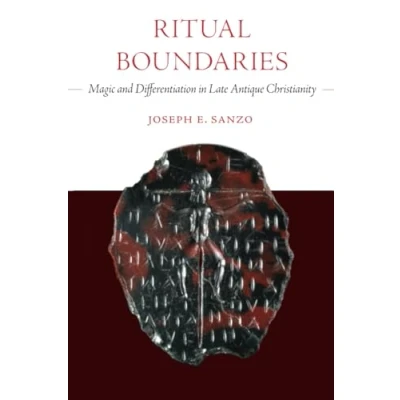 Afbeelding van Ritual Boundaries: Magic and Differentiation in Late Antique Christianity: 14