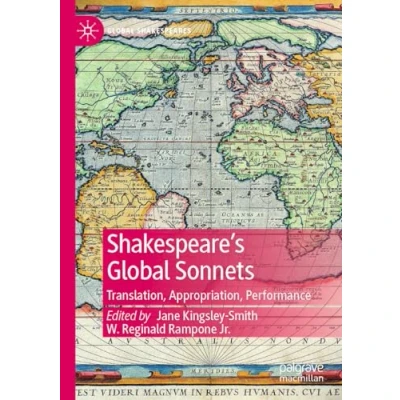 Afbeelding van Shakespeare’s Global Sonnets: Translation, Appropriation, Performance