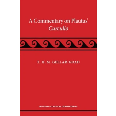 Afbeelding van Michigan Classical Commentaries A Commentary on Plautus&#039; Curculio