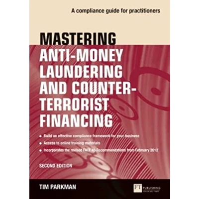 Afbeelding van Mastering Anti Money Laundering and Counter Terrorist Financing: A complaince guide for practitioners