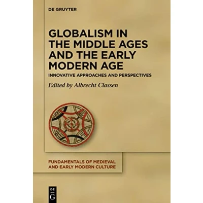 Afbeelding van Globalism in the Middle Ages and Early Modern Age: Innovative Approaches Perspectives: 27