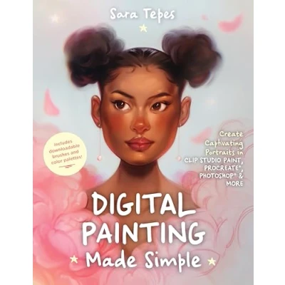 Afbeelding van The Beginner&#039;s Guide to Digital Painting: Create Stunning Works of Art in Procreate and Photoshop