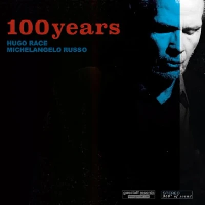 Afbeelding van Hugo Race &amp; Michelangelo Russo 100 Years (LP)