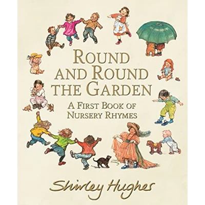 Afbeelding van Round and the Garden: A First Book of Nursery Rhymes