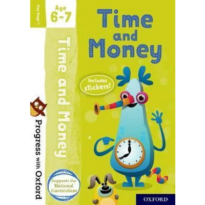 Afbeelding van Progress with Oxford: Time and Money Age 6 7 Practise for School Essential Maths Skills