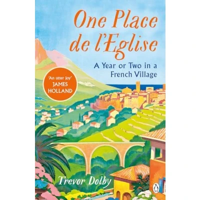 Afbeelding van One Place de l’Eglise: A Year in Provence for the 21st century
