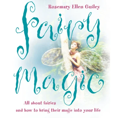 Afbeelding van Fairy Magic: All about Fairies and How to Bring Their Magic Into Your Life