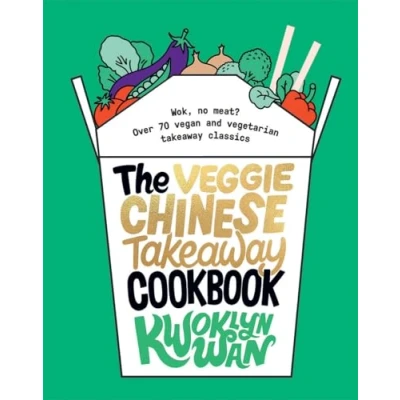 Afbeelding van The Veggie Chinese takeaway Cookbook: Wok, No Meat? Over 70 vegan and vegetarian classics
