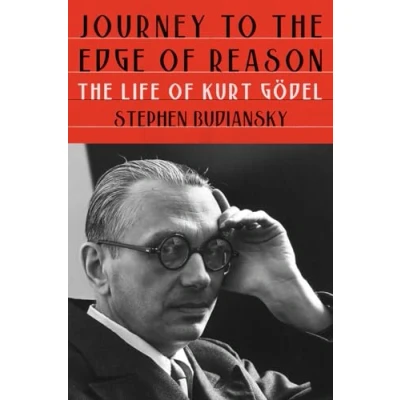 Afbeelding van Journey to The Edge of Reason: Life Kurt Gödel