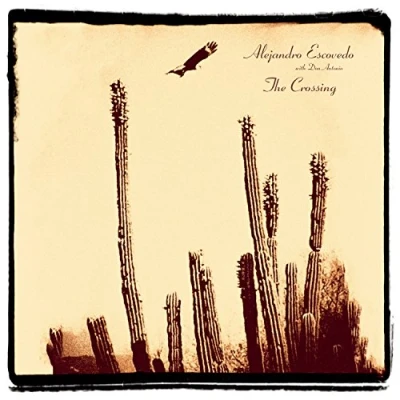 Afbeelding van Alejandro Escovedo Crossing