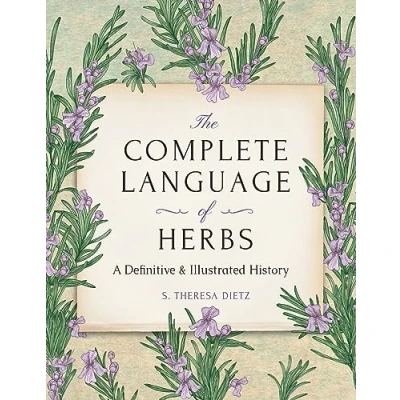 Afbeelding van The Complete Language of Herbs: A Definitive and Illustrated History Pocket Edition