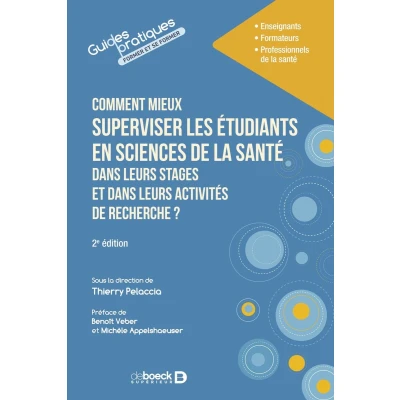 Afbeelding van Comment mieux superviser les étudiants en sciences de la santé dans leurs stages et activités recherche ?