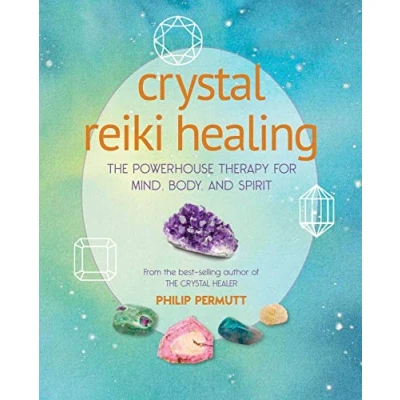 Afbeelding van Crystal Reiki Healing: The Powerhouse Therapy for Mind, Body, and Spirit