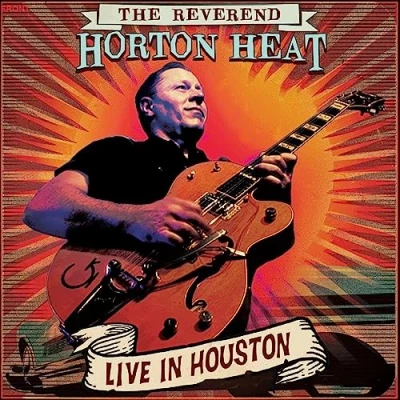 Afbeelding van Reverend Horton Heat Live in Houston (2Cd)