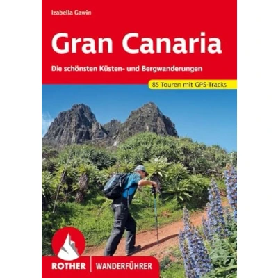 Afbeelding van Gran canaria (all): Die schönsten Küsten und Bergwanderungen. 85 Touren mit GPS Tracks