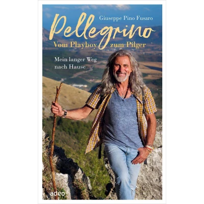 Afbeelding van Pellegrino Vom Playboy zum Pilger