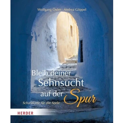 Afbeelding van Bleib deiner Sehnsucht auf der Spur: Schatzkarte für die Seele