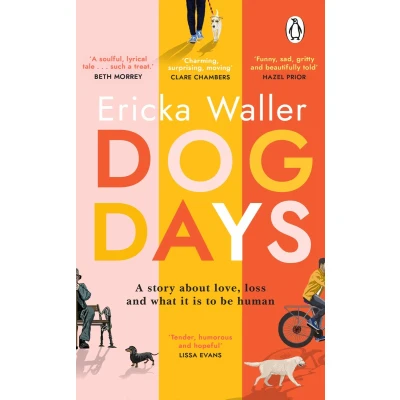 Afbeelding van Dog Days: A big hearted, tender, funny novel about new beginnings