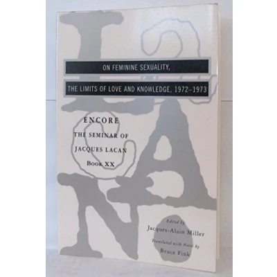 Afbeelding van the Seminar of Jacques Lacan: On Feminine Sexuality, Limits Love and Knowledge: 20