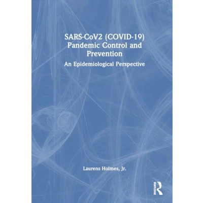 Afbeelding van SARS CoV2 (COVID 19) Pandemic Control and Prevention: An Epidemiological Perspective