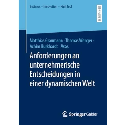 Afbeelding van Anforderungen an unternehmerische Entscheidungen in einer dynamischen Welt