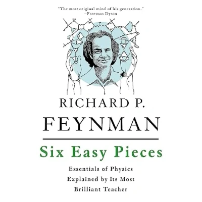 Afbeelding van Six Easy Pieces: Essentials of Physics Explained by Its Most Brilliant Teacher