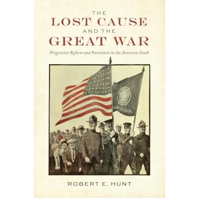 Afbeelding van War, Memory, and Culture the Lost Cause Great War