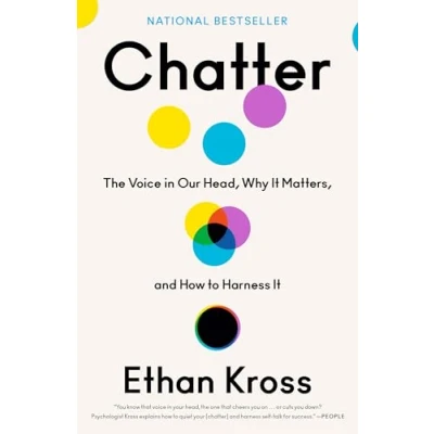 Afbeelding van Chatter: The Voice in Our Head, Why It Matters, and How to Harness