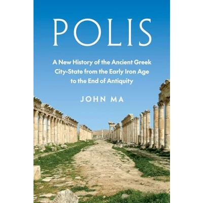 Afbeelding van Polis: A New History of the Ancient Greek City State from Early Iron Age to End Antiquity