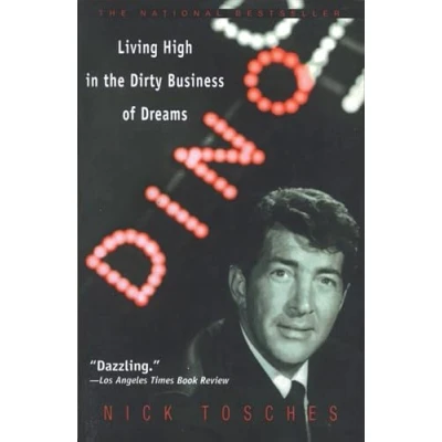 Afbeelding van Dino: Living High in the Dirty Business of Dreams