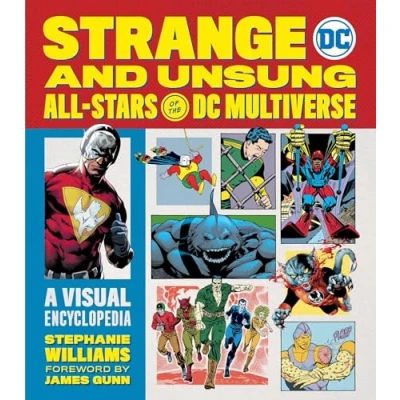 Afbeelding van Strange and Unsung All Stars of the DC Multiverse: A Visual Encyclopedia