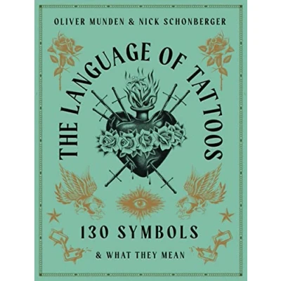 Afbeelding van The Language of Tattoos /anglais: 130 Symbols and What They Mean