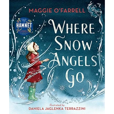 Afbeelding van Where Snow Angels Go: From the author of number one bestseller Hamnet
