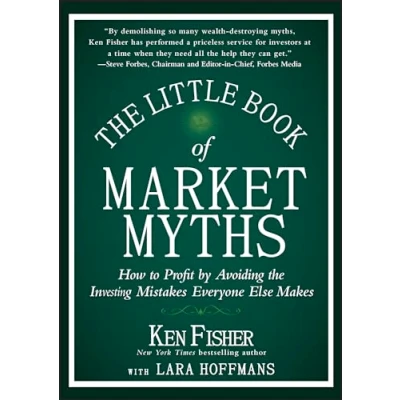Afbeelding van the Little Book of Market Myths: How to Profit by Avoiding Investing Mistakes Everyone Else Makes: 56