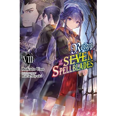 Afbeelding van REIGN OF SEVEN SPELLBLADES LIGHT NOVEL 08