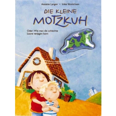 Afbeelding van die kleine Motzkuh: Oder: Wie man schlechte Laune verjagen kann