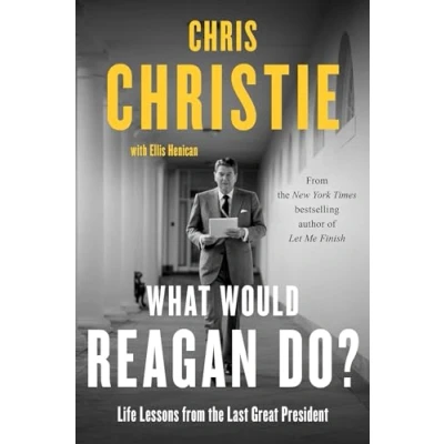 Afbeelding van What Would Reagan Do?: Life Lessons from the Last Great President