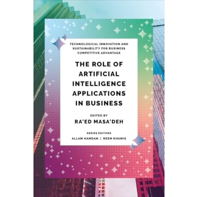 Afbeelding van Technological Innovation and Sustainability for Business Competitive Advantage The Role of Artificial Intelligence Applications in