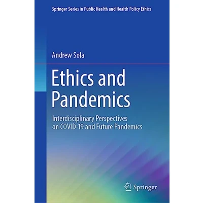Afbeelding van Ethics and Pandemics: Interdisciplinary Perspectives on COVID 19 Future Pandemics
