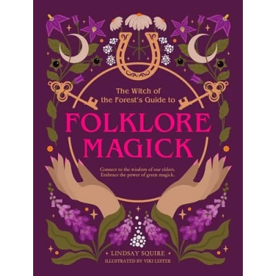 Afbeelding van the Witch of Forest&#039;s Guide to Folklore Magick: Connect wisdom our elders. Embrace power green magick.