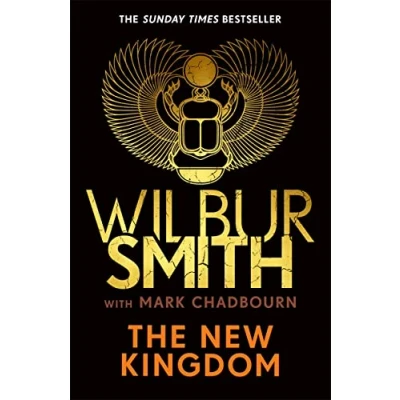 Afbeelding van the New Kingdom: Sunday Times bestselling chapter in Ancient Egyptian series from author of River God, Wilbur Smith
