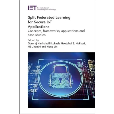 Afbeelding van Security Split Federated Learning for Secure IoT Applications