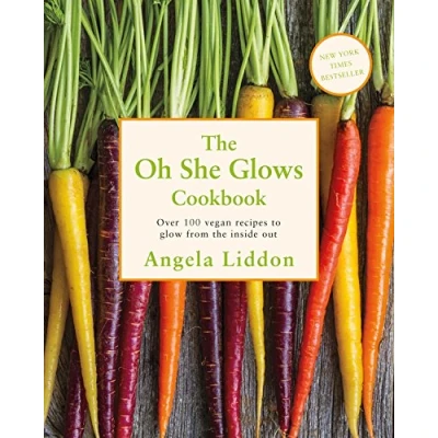 Afbeelding van Oh She Glows: Over 100 vegan recipes to glow from the inside out