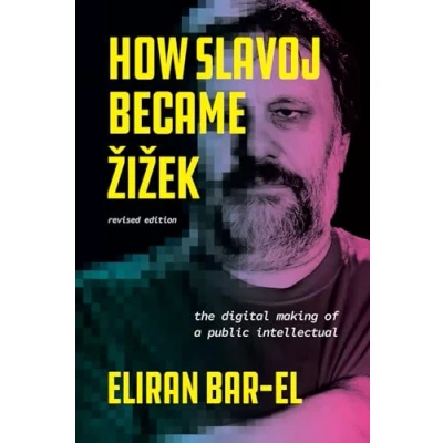 Afbeelding van How Slavoj Became Zizek